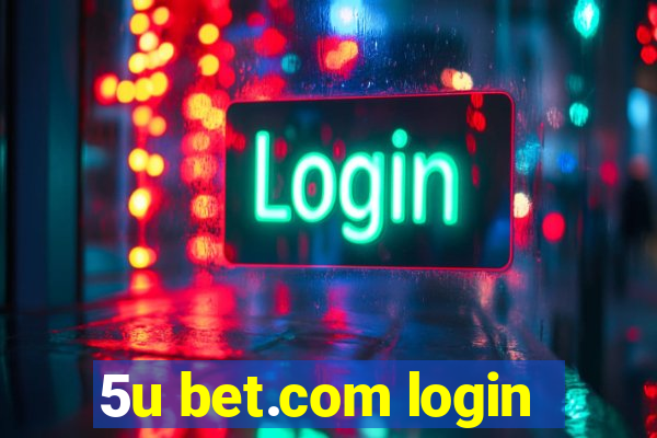 5u bet.com login